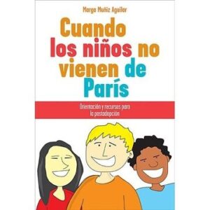 CUANDO LOS NIÑOS NO VIENEN DE PARIS