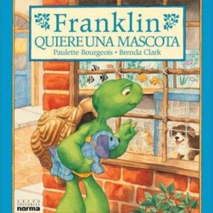 FRANKLIN QUIERE UNA MASCOTA