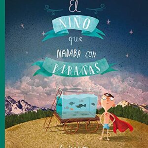 El niño que nadaba con pirañas