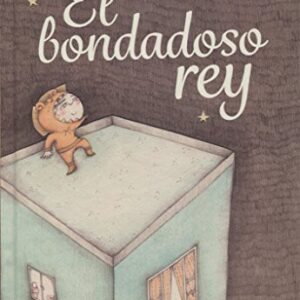 EL BONDADOSO REY