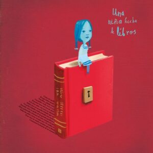 UNA NIÑA HECHA DE LIBROS