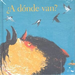 ¿A dónde van?