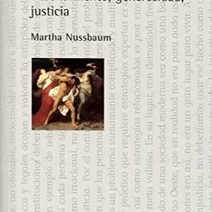 La ira y el Perdon. Resentimiento, generosidad y justicia