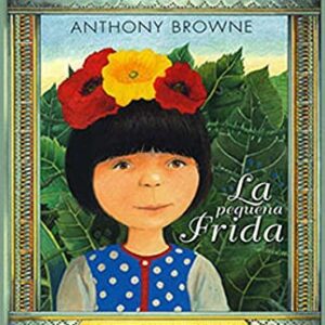 LA PEQUEÑA FRIDA