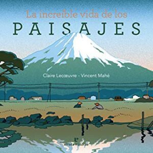 La Increíble Vida de los Paisajes