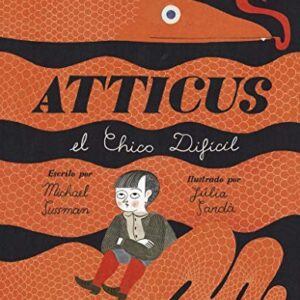 ATTICUS EL CHICO DIFICIL