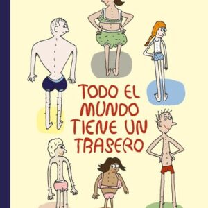 Todo el mundo tiene un trasero