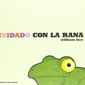 CUIDADO CON LA RANA