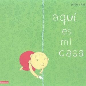 AQUI ES MI CASA