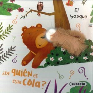 EL BOSQUE ¿DE QUIEN ESTA COLA