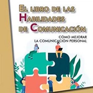 EL LIBRO DE LAS HABILIDADES DE COMUNICACIÓN