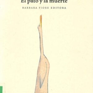 EL PATO, LA MUERTE Y EL TULIPAN(T.D)