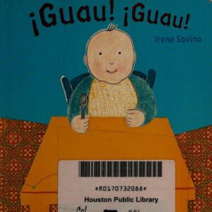 ¡Guau! ¡Guau!