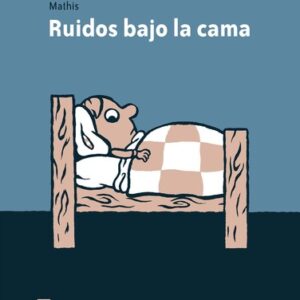 RUIDOS BAJO LA CAMA