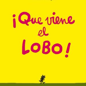 ¡Qué viene el Lobo!