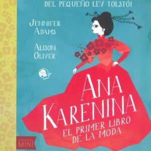 ANA KARENINA EL PRIMER LIBRO DE LA MODA
