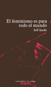 El Feminismo es Para Todo el Mundo