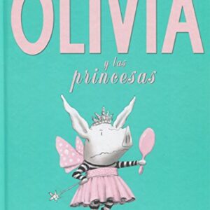 OLIVIA Y LAS PRINCESAS