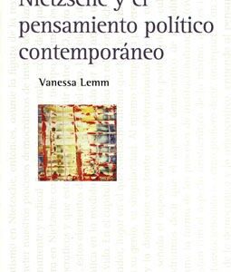Nietzsche y el pensamiento político contemporáneo