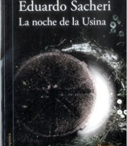 LA NOCHE DE LA USINA