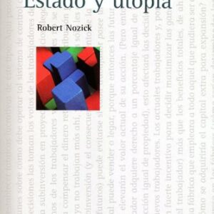 Anarquía, estado y utopía