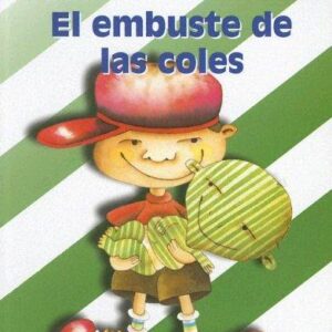 EL EMBUSTE DE LAS COLES