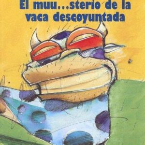 MUU...STERIO DE LA VACA DESCOYUNTADA, EL