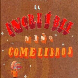 EL INCREÍBLE NIÑO COMELIBROS