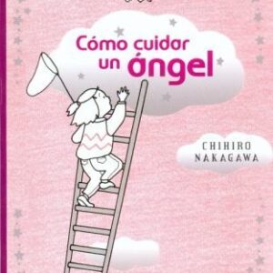 CÓMO CUIDAR UN ÁNGEL