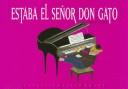 Estaba el señor don gato