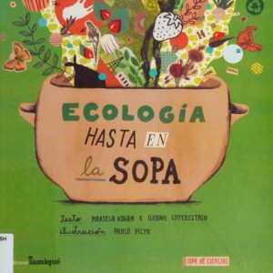 Ecología hasta en la sopa