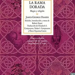 La rama dorada. Magia y religión