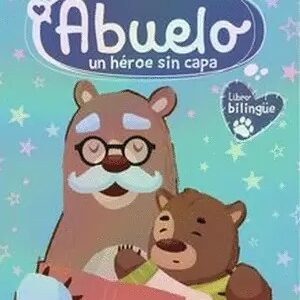 ABUELO, UN HÉROE SIN CAPA