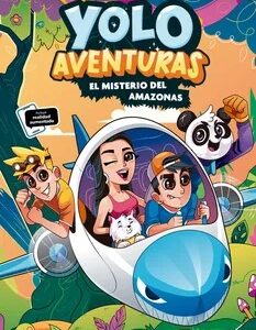Yolo Aventuras 2. El Misterio Del Amazonas