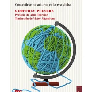 El altermundismo. Convertirse en actores en la era global