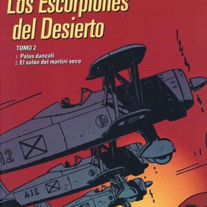 Los escorpiones del desierto. Tomo 2 palas dancalí – el salón del Martíni seco